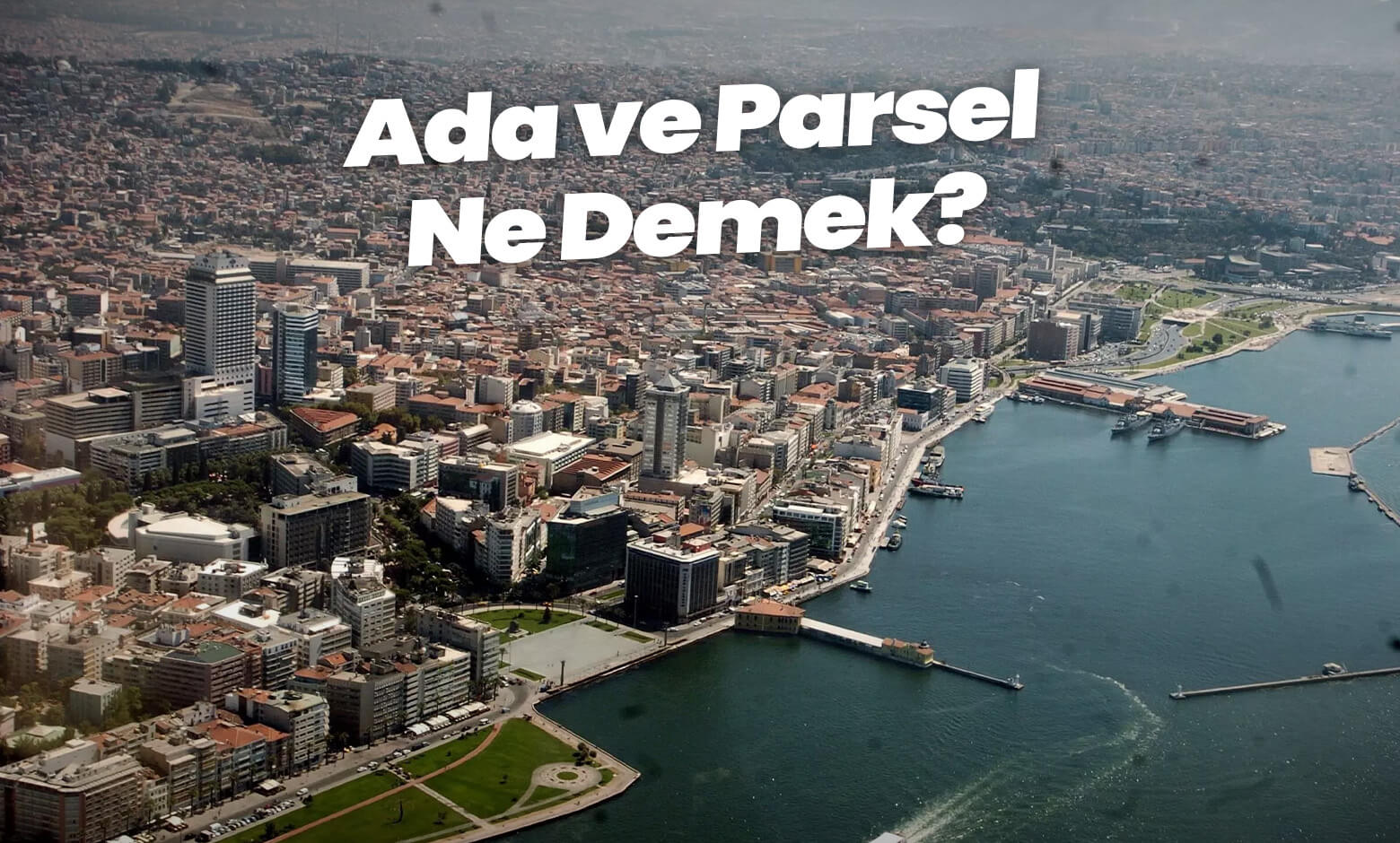 Ada ve Parsel